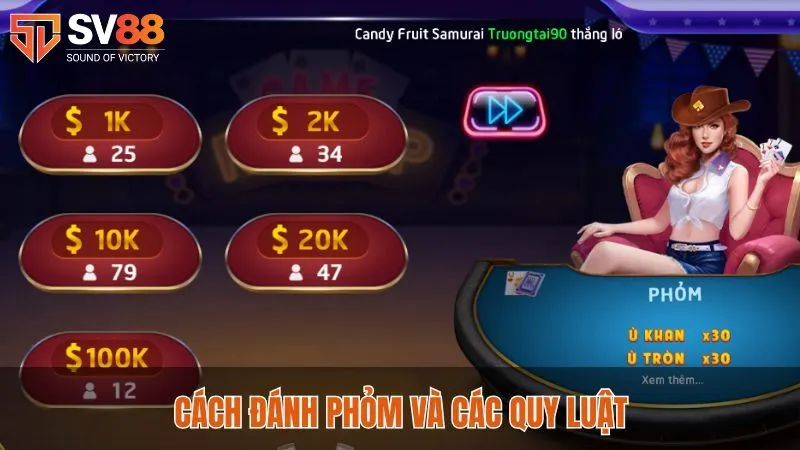 Cách Đánh Phỏm Sv88 - Bí Quyết Đánh Bài Ăn Cược Dễ Thắng 3 Cách đánh phỏm và các quy luật được quy định