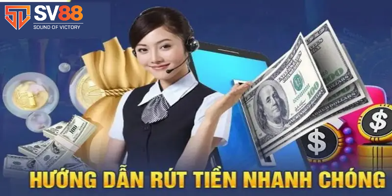 Hướng Dẫn Rút Tiền SV88 - Thao Tác Đơn Giản & Nhanh Chóng 5 Lưu ý quan trọng khi thực hiện rút tiền SV88