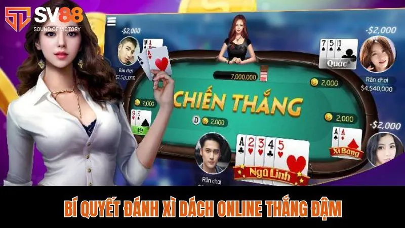 Xì Dách Online Sv88 - Bật Mí Mẹo Chơi Thắng Đậm Cho Tân Thủ 4 Mẹo chơi xì dách nhà cái Sv88 nhận thưởng siêu khủng
